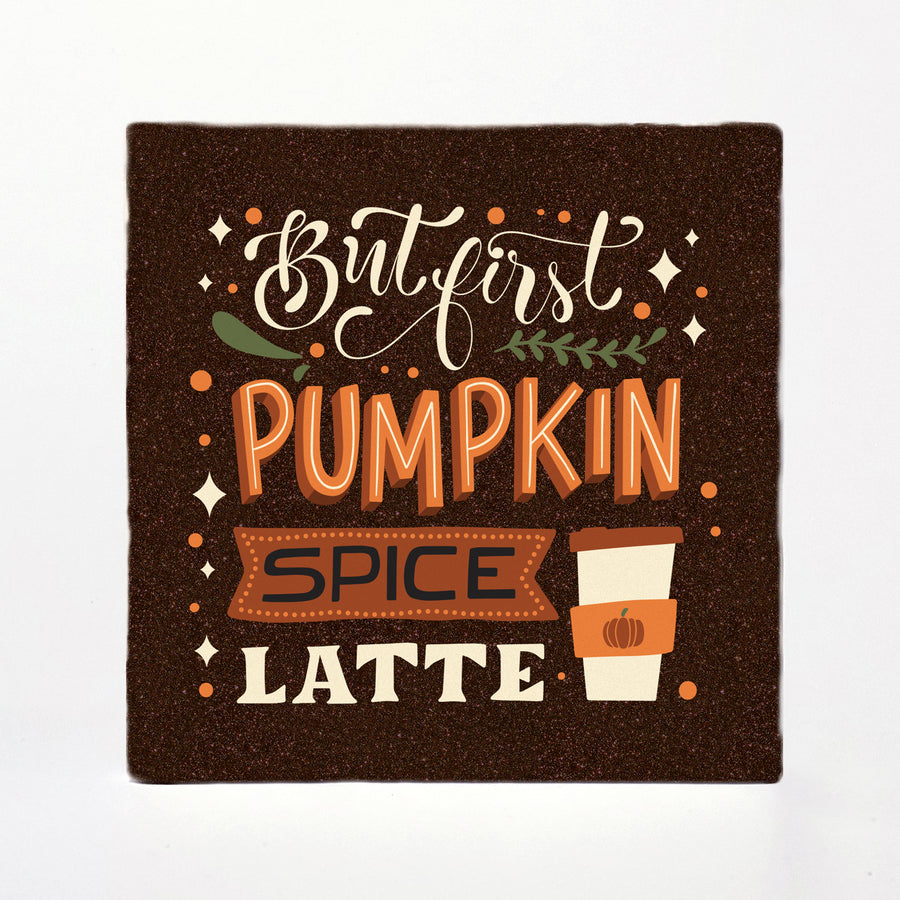 But First Pumpkin Spice Latte