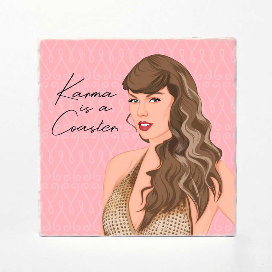 Taylor Swift- Karma is a coaster.