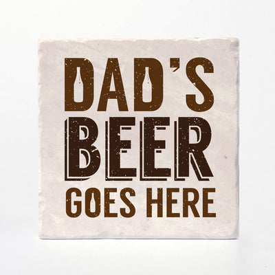 Dad's / Mom's Beer Goes Here