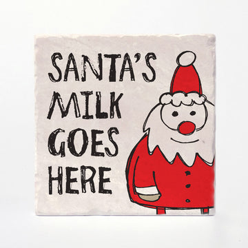Santa's Milk Goes Here