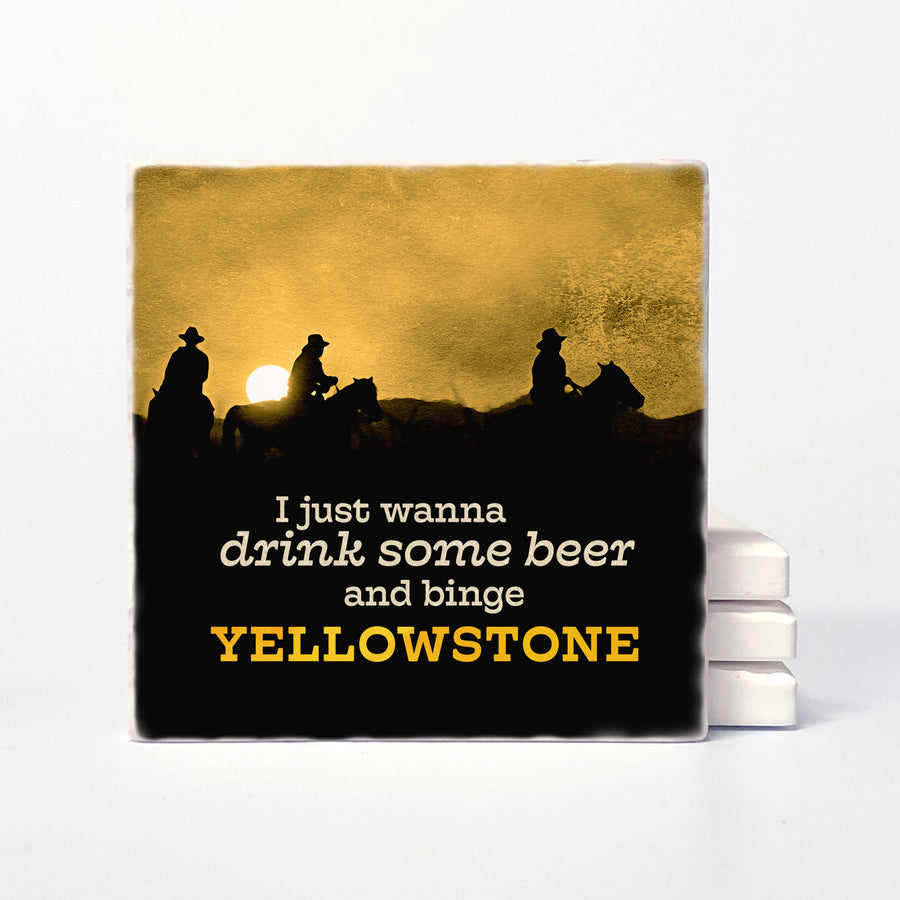 I Just Wanna Drink Some Beer And Binge Yellowstone